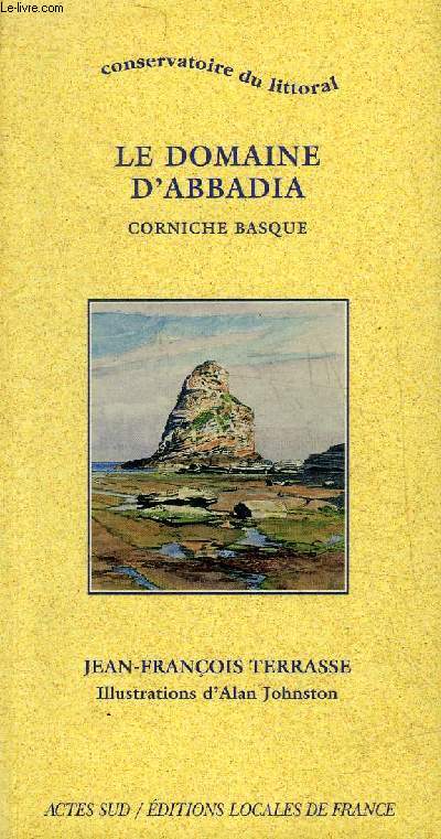 LE DOMAINE D'ABBADIA CORNICHE BASQUE - COLLECTION CONSERVATOIREDU LITTORAL.