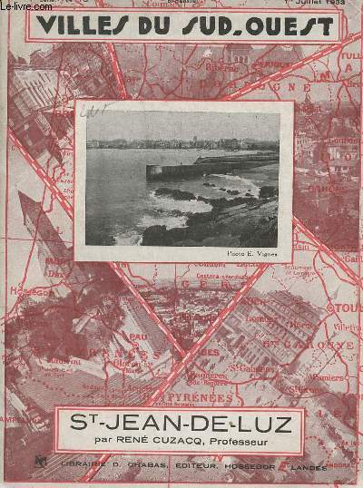 Villes du Sud-Ouest - Saint-Jean-de-Luz - 1re srie n13 1er juillet 1933