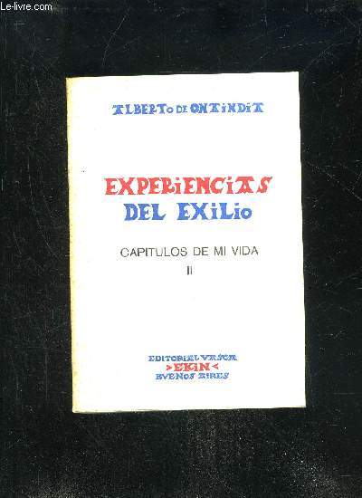 EXPERIENCAS DEL EXILO - CAPITULOS DE MI VIDA II