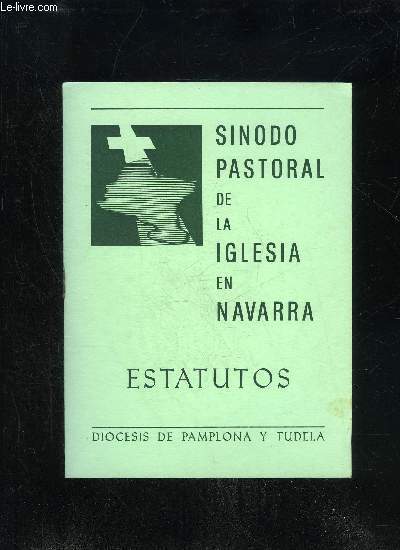 SINODO PASTORAL DE LA IGLESIA EN NAVARRA - ESTATUTOS