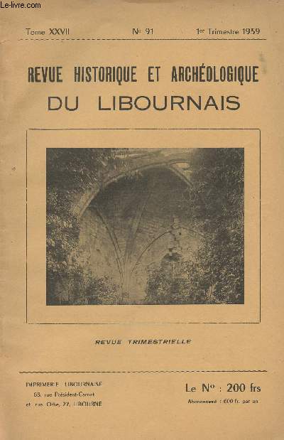 REVUE HISTORIQUE ET ARCHEOLOGIQUE DU LIBOURNAIS N 91 - TOME XXVII - Survivance locale de la Falx vinitoria des Romains (serpe  tailler la vign) et de la Falcula (serpette  vendanger) - Notes sur les bas-poitevins dans notre rgion