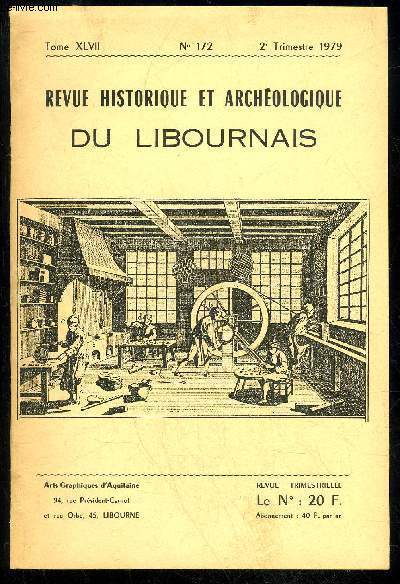 REVUE HISTORIQUE ET ARCHEOLOGIQUE DU LIBOURNAIS N 172 - Les industries prhistoriques des terrasses alluviales du Libournais, par L. Moisan21 janvier, par B. Montouroy..Inventaire aprs dcs de J.-F. Sourds potier d'tain, par B. DucasseLes