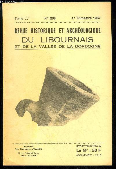 REVUE HISTORIQUE ET ARCHEOLOGIQUE DU LIBOURNAIS ET DE LA VALLEE DE LA DORDOGNE N 206 - F. BERTHAULT - B. WATIER - Les amphores du Muse Archologiquede Libourne ..
