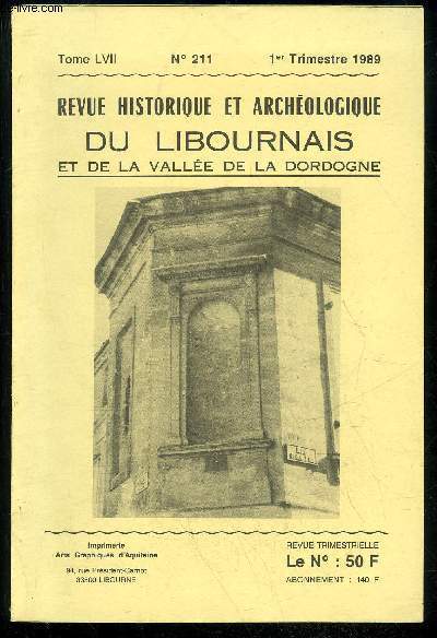 REVUE HISTORIQUE ET ARCHEOLOGIQUE DU LIBOURNAIS ET DE LA VALLEE DE LA DORDOGNE N 211 - Comptes 1988 de la Socit Historique et Archologique de Libourne L' Hpital et la Rvolution (E. SCALIGER) ..Souscriptions Exposition 1789 - 1799 .Physio