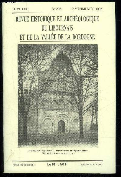 REVUE HISTORIQUE ET ARCHEOLOGIQUE DU LIBOURNAIS ET DE LA VALLEE DE LA DORDOGNE N 236 - La Maison Liboumaise vers 1500-1550  travers les sources notariales (Michel Bochaca) Ordonnance pour les Religieuses de la Runion au Sacr Cour de Jsus (B. SANDLER