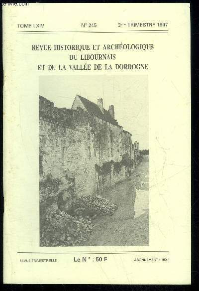 REVUE HISTORIQUE ET ARCHEOLOGIQUE DU LIBOURNAIS ET DE LA VALLEE DE LA DORDOGNE N 245 - Les attaches dans le Liboumais du commandant Cousteau, par Christophe-Luc ROBIN ..Les associations viticoles et le phylloxra en Liboumais, par Alain CHAUME .Inv