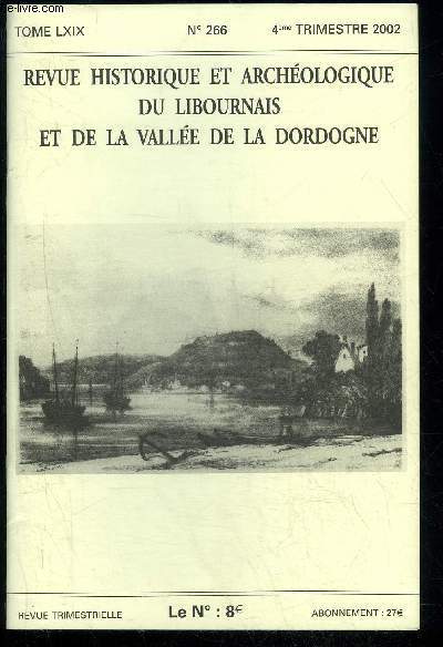 REVUE HISTORIQUE ET ARCHEOLOGIQUE DU LIBOURNAIS ET DE LA VALLEE DE LA DORDOGNE N 266 - Note d'Histoire et d'Archologie Bernard DUCASSELa premire glise de Fronsac ..Il y a 1200 ans Charlemagne batissait le premier chteau de FronsacUne anci