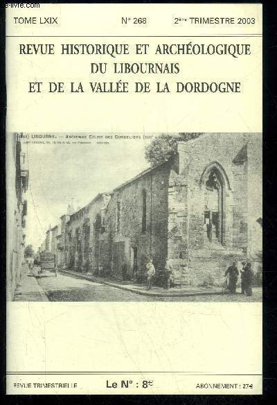 REVUE HISTORIQUE ET ARCHEOLOGIQUE DU LIBOURNAIS ET DE LA VALLEE DE LA DORDOGNE N 268 - L'assemble des Etats Gnraux de la Snchausse de Libourne Christian MARTIN ..Aux origines de l'hospitalisation des militaires franais et trangers  l'hpital d