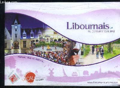 LIBOURNAIS GUIDE TOURISTIQUE 2012