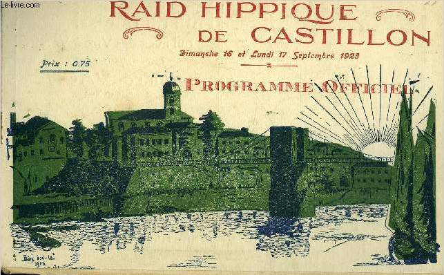 RAID HIPPIQUE DE CASTILLON DIMANCHE 16 ET LUNDI 17 SEPTEMBRE 1923 - PROGRAMME OFFICIEL.
