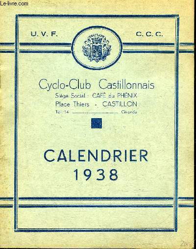 CYCLO CLUB CASTILLONNAIS - CALENDRIER 1938.