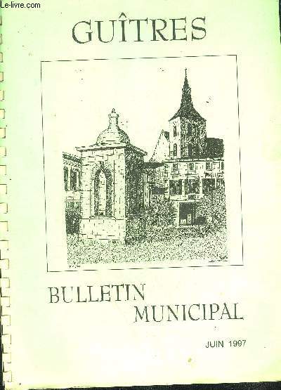 GUITRES BULLETIN MUNICIPAL JUIN 1997 - Archives - le cimetire - blason de la ville de Guitres - blason actuel de la ville de Guitres - bibliothque municipale - livres pour les adultes, pour les enfants - cration d'un fonds de livres en gros caractres