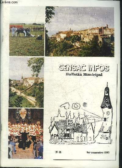 GENSAC INFOS N21 1ER SEMESTRE 1993 - Le boulanger de Gensac - l'volution des moyens de transport et de communication dans notre rgion au 18e et 19e sicles - Gensac bridge - association des artisans et commercants gensacais - les pecheurs de la Dureze