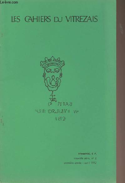 - LES CAHIERS DU VITREZAIS N 2 - L'lve Gilles - Lu pour vous - Andr Lafon - Chantier de fouilles archologiques de Plassac - Une trange suite de noms - Saint-Ciers la Lande au XVIIIe sicle - Le vin de Bordeaux au Moyen Age - La franc-maonnerie..