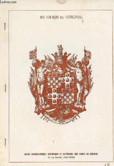 LES CAHIERS DU VITREZAIS N 19 - Les verriers  Bourg au XVIIIe sicle - Le dsinteressement des ayants-droit - En bref.