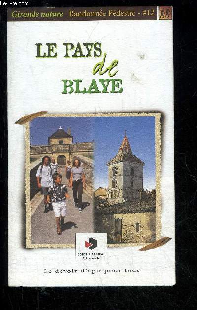 LE PAYS DE BLAYE - RANDONNE PEDESTRE #12