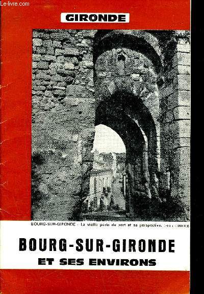 FASCICULE : BOURG SUR GIRONDE ET SES ENVIRONS.