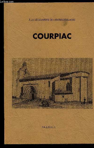 COURPIAC - A LA DECOUVERTE DE L'ENTRE DEUX MERS