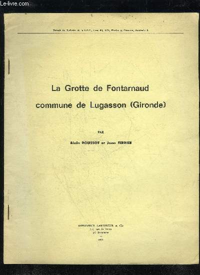 LA GROTTE DE FONTARNAUD - COMMUNE DE LUGASSON (GIRONDE)