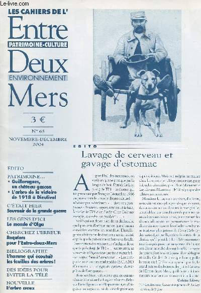 LES CAHIERS DE L'ENTRE-DEUX-MERS N 65 - Patrimoine... Guilleragues, un chteau gascon, L'arbre de la victoire de 1918  Dieulivol - C'tait hier, Souvenir de la grande guerre - Les gens d'ici, Le monde d'Olga