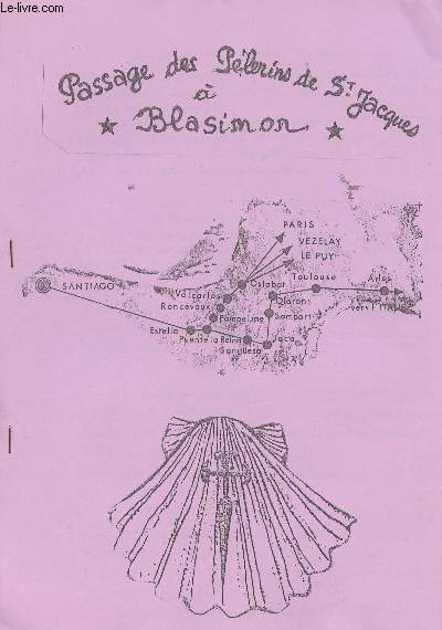 Passage des Plerins de St Jacques  Blasimon