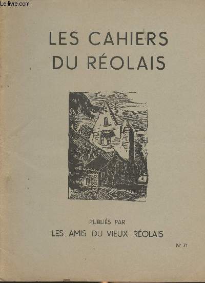 LES CAHIERS DU REOLAIS N 71 - Fontet - Les 