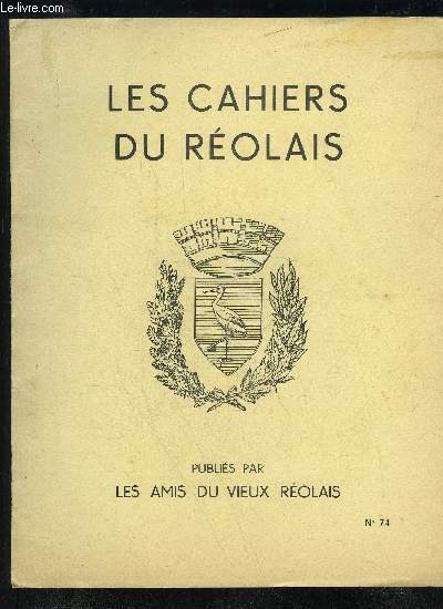 LES CAHIERS DU REOLAIS N 74 - La 