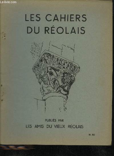 LES CAHIERS DU REOLAIS N 86 In memoriam Pierre Lavilel par Soubie - charit publique en Rolais aux XVIIe et XVIIIe par Dupouy - troubles  l'occasion du tirage au sort des milices par Delor - une victime de la rvolution Grenier cur de Cours de Monts