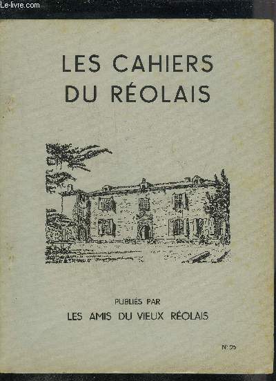 LES CAHIERS DU REOLAIS N 95 Notice sur le Castera  Fontet par Mme J.Broustet - trait pour l'exercice de la mdecine archives - La Role et son canton en 1913 archives - l'cole pratique d'agriculture et de viticulture de la Role par J.Tonnadre .