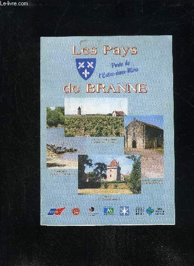 LES PAYS DE BRANNE - PORTE DE L'ENTRE DEUX MERS