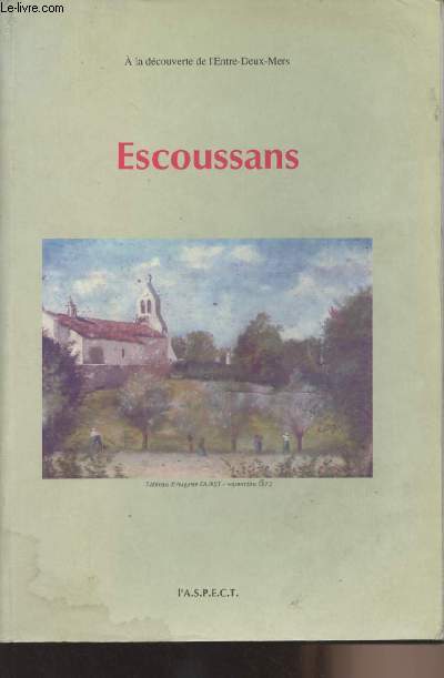 A la dcouverte de l'Entre-Deux-Mers - Escoussans