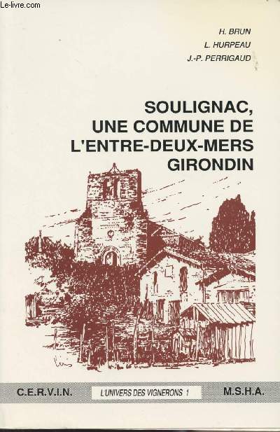 Soulignac, une commune de l'Entre-Deux-Mers girondin