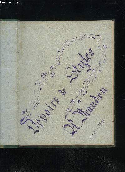 DEVOIRS DE STYLE - MANUSCRIT - DU 7 JANVIER 1891 AU 21 JUILLET 1891 - PENSIONNAT SAINTE MARIE - SAINT FOY LA GRANDE
