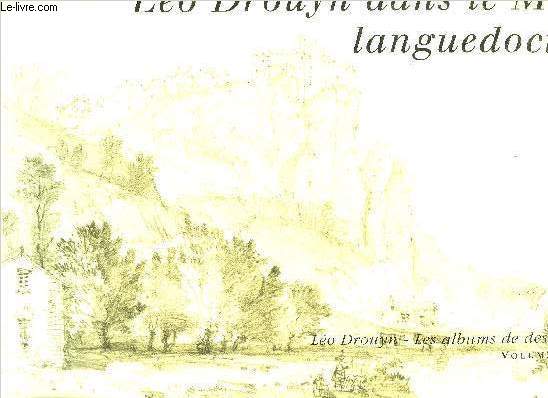 LEO DROUYN DANS LE MIDI LANGUEDOCIEN - COLLECTION LEO DROUYN LES ALBUMS DE DESSINS - VOLUME 21.