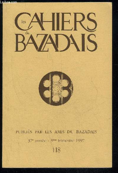 LES CAHIERS DU BAZADAIS N 118 - 3e trim. 97 - ARTICLEGermaine MARQUETTE-DARREMONT L'cole primaire suprieure et professionnelle de jeunes filles de Bazas (1910-1942)..