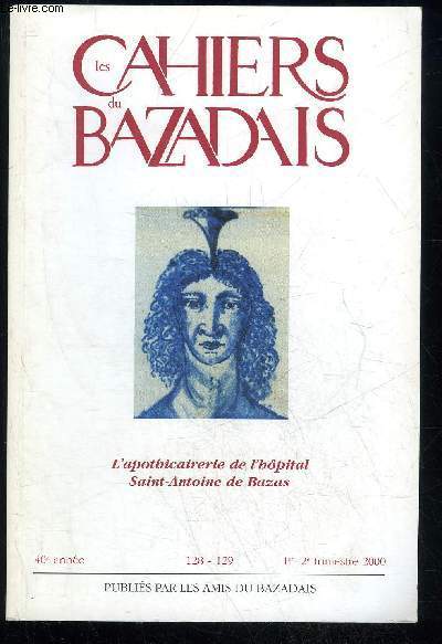 LES CAHIERS DU BAZADAIS N 128-129 - 1er et 2e trim. 2000 - Vronique GUNNESS-MARQUETTEL'apothicairerie de l'hpital Saint-Antoine de Bazas..La VerrerieLa fabrication du verre dansles verreries locales au XVLlf sicle.Contenu de la verrerie d'aprsl'inve