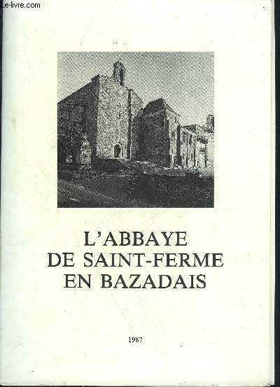 L'ABBAYE DE SAINT FERME EN BAZADAIS.