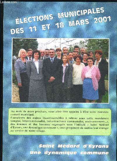 ELECTIONS MUNICIPALES DES 11 ET 18 MARS 2001 - SAINT MEDARD D'EYRANS UNE DYNAMIQUE COMMUNE