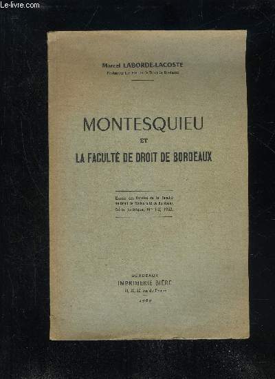 MONTESQUIEU ET LA FACULTE DE DROIT DE BORDEAUX