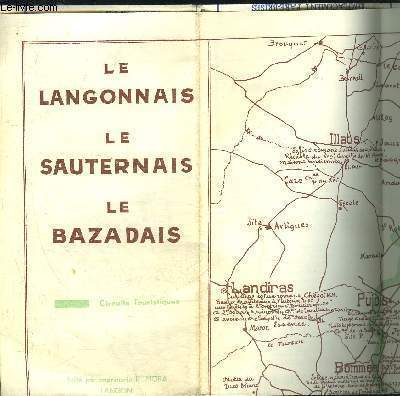 LE LANGONNAIS LE SAUTERNAIS LE BAZADAIS - CIRCUITS TOURISTIQUES