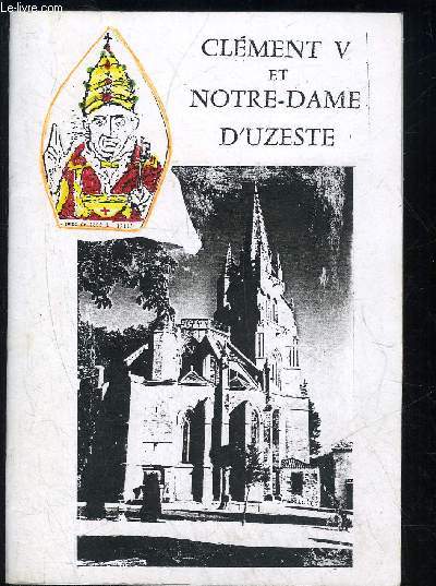 CLEMENT V ET NOTRE DAME D'UZESTE