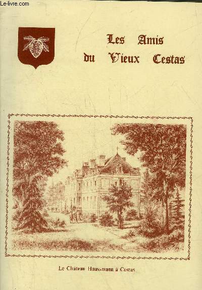 LES AMIS DU VIEUX CESTAS N3 - LE CHATEAU HAUSSMANN A CESTAS.