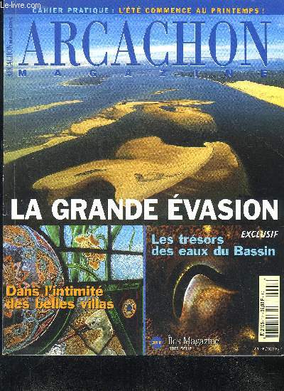 ARCACHON MAGAZINE N 8 EDITION 2001 - le bassin  vol d'oiseau - Banc d'Arguin le sable et la vie - portrait leur mtier est aussi leur passion la nature - villas un certain art de vivre - plaisance 150 ans de passion - quand la dune est dans le vent .
