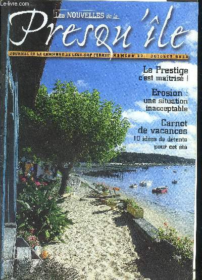 LES NOUVELLES DE LA PRESQU'ILE N22 JUILLET 2003 - un march saisonnier  savourer tout l't - une piste cyclable des Vallons du Ferret  l'ocan - le Canon une place rnove - ramnagement des abors du march du cap ferret etc.