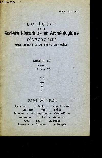 BULLETIN DE LA SOCIETE HISTORIQUE ET ARCHEOLOGIQUE D'ARCACHON (PAYS DU BUCH ET COMMUNES LIMITROPHES) N 26 1980 Le mot du PrsidentDe la matrone  la sage-femmepar Jacqueline ROUSSET-NEVRSLes petits chevaux sauvages des dunes par Jacques RAGOTLes Ruat,