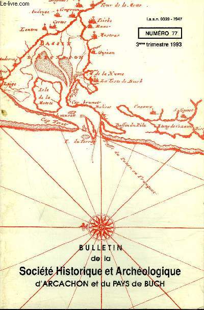 BULLETIN DE LA SOCIETE HISTORIQUE ET ARCHEOLOGIQUE D'ARCACHON (PAYS DU BUCH ET COMMUNES LIMITROPHES) N 77 Jean Cocteau, le Bassin d'Arcachon et l'Allemagne(1917-1945).(Jacques Clmens)A mon fils Pierre-Jean (essai en forme de mmoires) (Denis Blanchard-