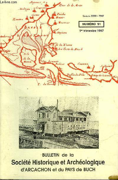 BULLETIN DE LA SOCIETE HISTORIQUE ET ARCHEOLOGIQUE D'ARCACHON (PAYS DU BUCH ET COMMUNES LIMITROPHES) N 91 raitement prventif et curatif de la tuberculose pulmonaire Arcachon entre 1850 et 1940.'C. Amanieu, P. Capdeville, B. Quessard, C. Sausset).