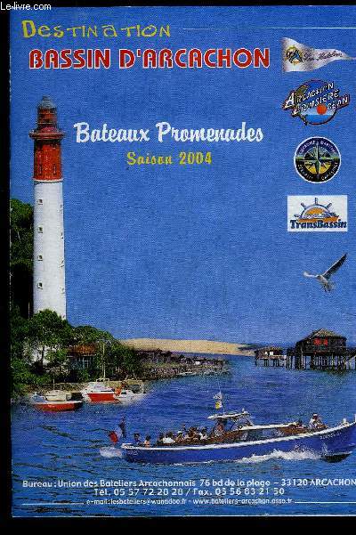 DESTINATION BASSIN D'ARCACHON - BATEAUX PROMENADES SAISON 2004