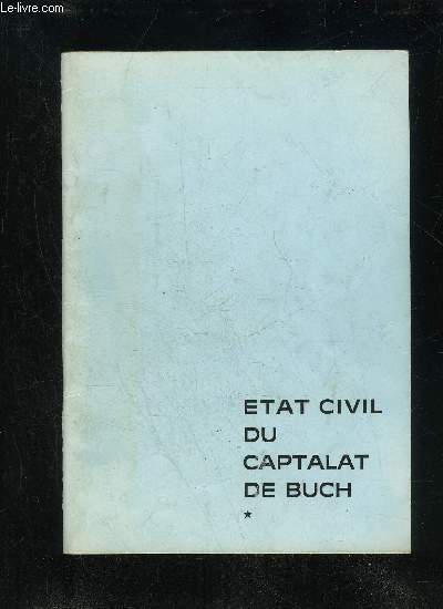 ETAT CIVIL DU CAPTALAT DU BUCH - VOLUME 1