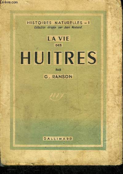 LA VIE DES HUITRES - COLLECTION HISTOIRES NATURELLES I.